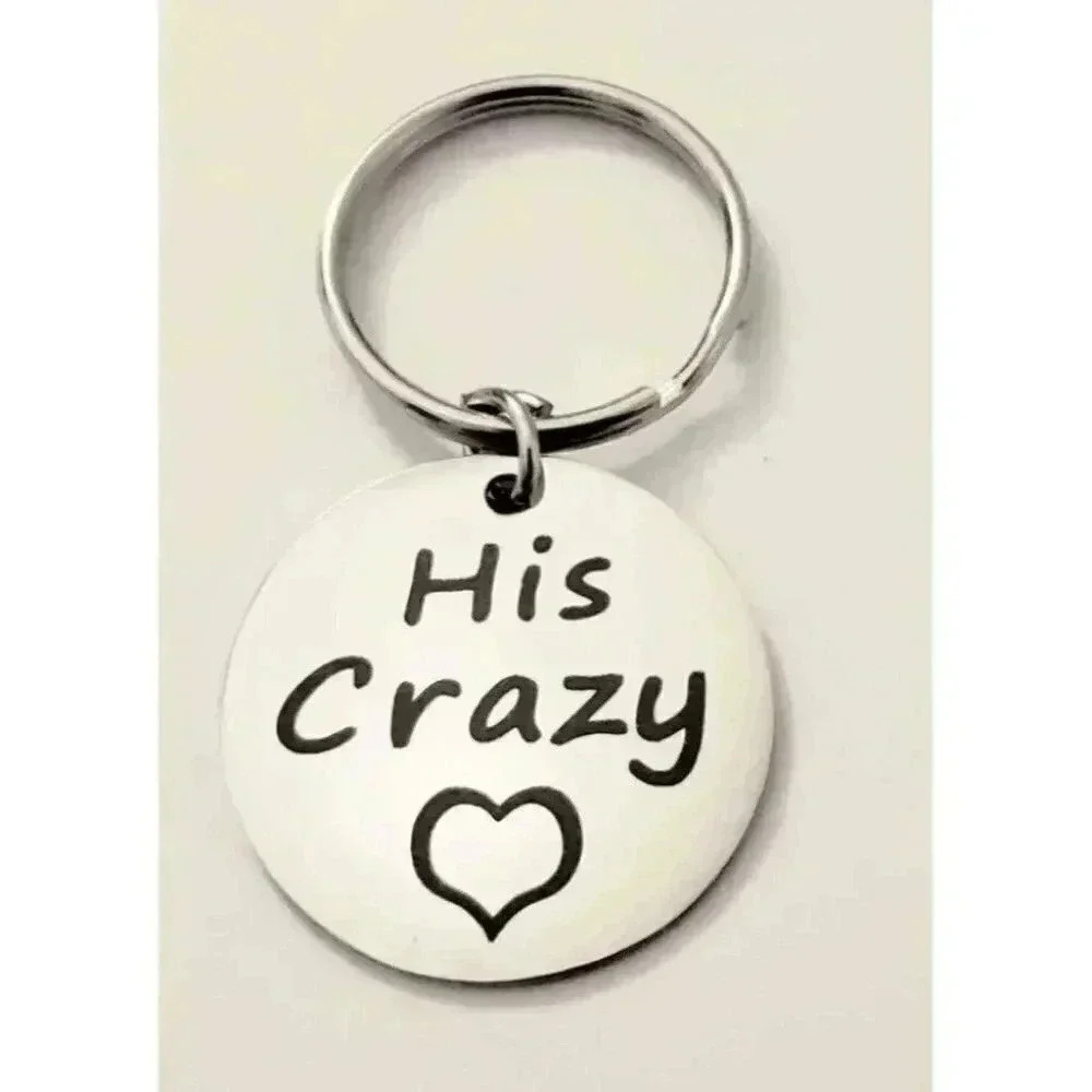 I'm His Crazy Stainless Steel Keychain